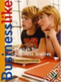 Businesslike. Per le Scuole superiori libro