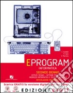 Eprogram. Vol. unico. Ediz. rossa. Per gli Ist. tecnici. Con espansione online libro