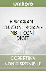 EPROGRAM - EDIZIONE ROSSA - MB + CONT DIGIT libro