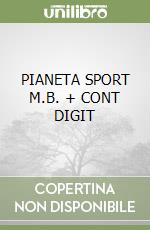 PIANETA SPORT M.B. + CONT DIGIT libro