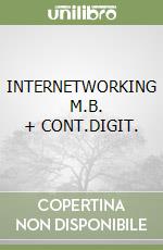 INTERNETWORKING      M.B. + CONT.DIGIT. libro