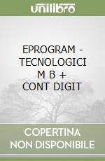 EPROGRAM - TECNOLOGICI      M B  + CONT DIGIT libro