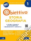 Obiettivo storia geografia. Risorse e strumenti per una didattica personalizzata e innovativa. Vol. 1 libro