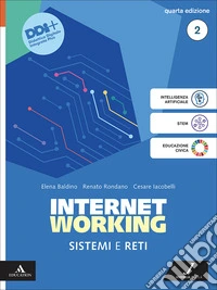 Internetworking. Sistemi e reti. Per Le Scuole superiori. Con e-book. Con espansione online. Vol. 2