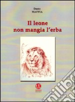 Il leone non mangia l'erba libro