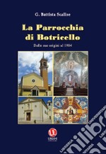 La parrocchia di Botricello. Dalle sue origini al 1984