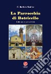 La parrocchia di Botricello. Dalle sue origini al 1984 libro