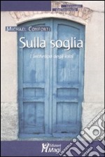 Sulla soglia. L'archetipo degli inizi libro