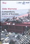 Lampedusa, porta d'Europa. Un sogno per non morire libro di Morrone Aldo