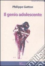 Il Genio adolescente libro