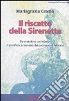 Il riscatto della sirenetta. Da metafora a simbolo: il sacrificio al servizio del processo di crescita libro