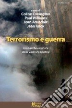 Terrorismo e guerra. Le dinamiche inconsce della violenza politica libro