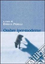 Ombre iper-moderne libro