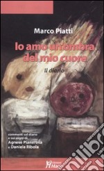 Io amo un'ombra del mio cuore libro