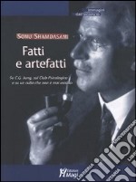 Fatti e artefatti. Su C. G. Jung, sul Club Psicologico e su un culto che non è mai esistito