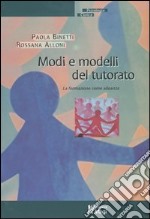 Modi e modelli del tutorato. La formazione come alleanza libro