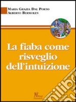 La fiaba come risveglio dell'intuizione