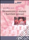 Riconoscere e aiutare i bambini precoci libro di Louis Jean-Marc