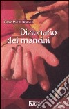 Dizionario dei mancini libro