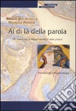 Al di là della parola. Vie nuove per la terapia analitica delle psicosi libro