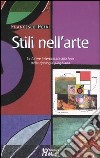 Stili nell'arte. Le forme interpretate alla luce della tipologia junghiana. Ediz. illustrata libro di Petri Francesco