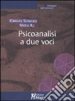 Psicoanalisi a due voci libro