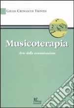 Musicoterapia arte della comunicazione libro