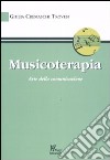 Musicoterapia arte della comunicazione libro