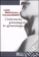 L'intervento psicologico in ginecologia libro