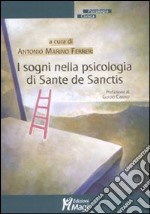 I sogni nella psicologia di Sante de Sanctis libro