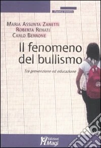 Il fenomeno del bullismo. Tra prevenzione ed educazione