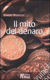Il Mito del denaro