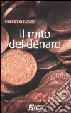 Il Mito del denaro libro