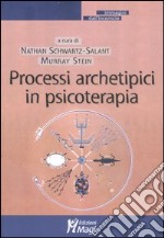 Processi archetipici in psicoterapia libro