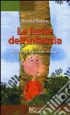 Le ferite dell'infanzia. Esprimerle, comprenderle, superarle libro di Fabre Nicole