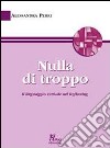 Nulla di troppo. Il linguaggio verbale nel Reflecting libro