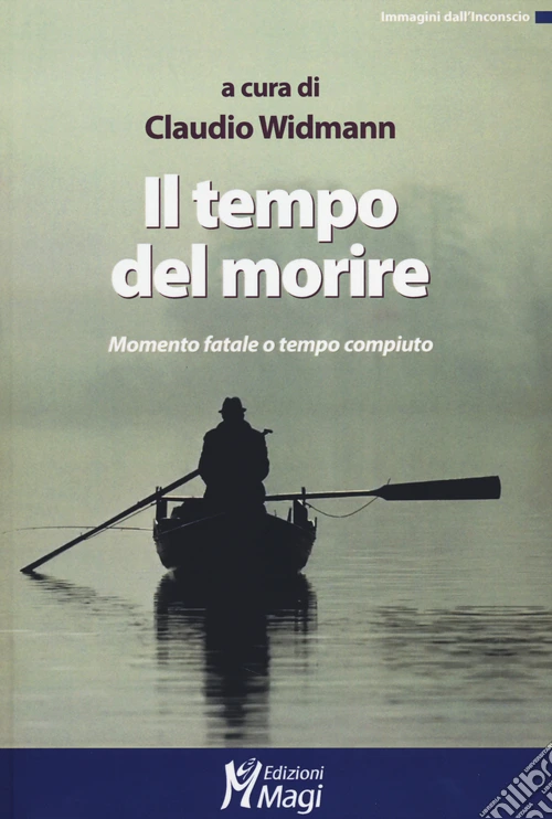 Il tempo del morire. Momento fatale o tempo compiuto
