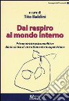 Dal respiro al mondo interno. Psicomotricità psicoanalitica: diario clinico di un trattamento in supervisione libro