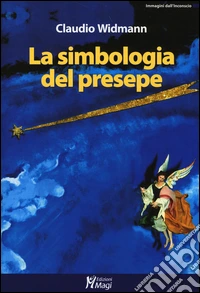 La simbologia del presepe