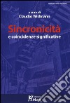 Sincronicità e coincidenze significative libro di Widmann C. (cur.)