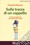 Sulle tracce di un cappello. La drammatizzazione nella Scuola dell'infanzia libro di Mazzara Giampaolo