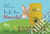 1, 2, 3... Nuvola! Ediz. a colori libro