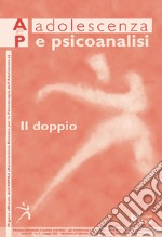 Adolescenza e psicoanalisi (2021). Vol. 1: Il doppio libro