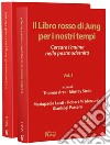 Il libro rosso di Jung per i nostri tempi. Cercare l'anima nella postmodernità. Vol. 1-2 libro