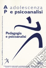 Adolescenza e psicoanalisi. Vol. 2: Pedagogia e psicoanalisi libro