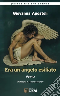 Era un angelo esiliato libro