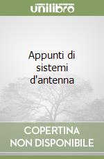 Appunti di sistemi d'antenna libro