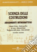 Scienza delle costruzioni. Argomenti introduttivi libro