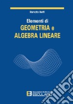 Elementi di geometria e algebra lineare libro