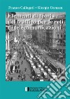 Elementi di teoria del traffico per le reti di telecomunicazioni libro